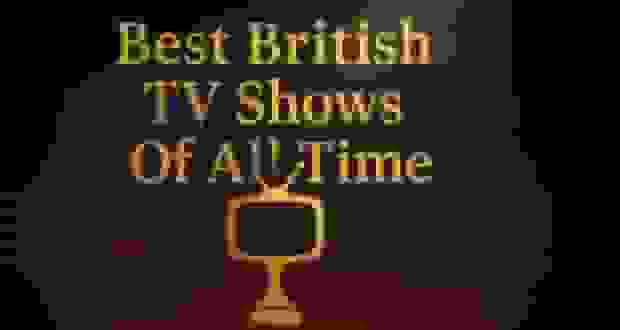 ۳۵ سریال برتر بریتانیایی در تاریخ تلویزیون