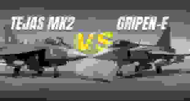 مقایسه جنگنده‌های ساب Gripen-E سوئد و Tejas Mk2 بومی هند