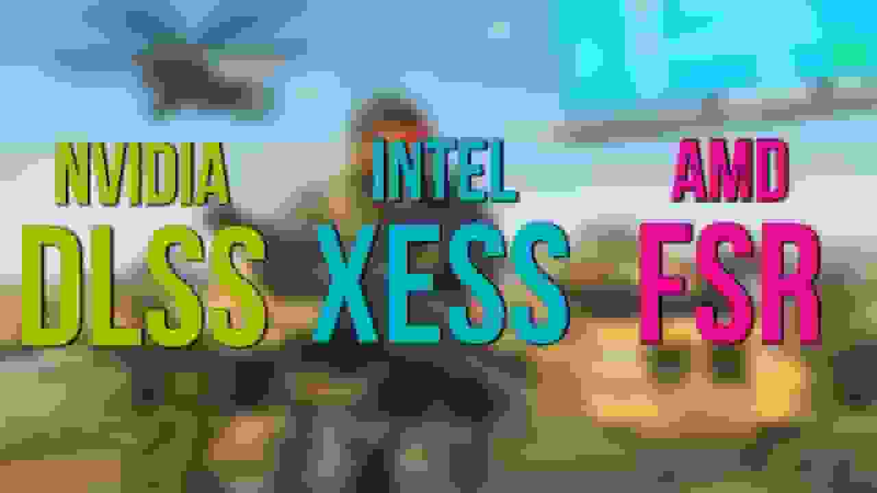 آموزش آپدیت فناوری‌های ارتقا مقیاس DLSS، FSR و XeSS