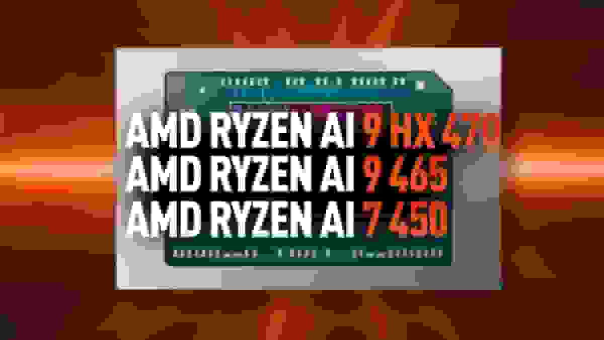 مشخصات پردازنده‌های AMD Ryzen AI 7 450 و Ryzen AI 9 465 افشا شد