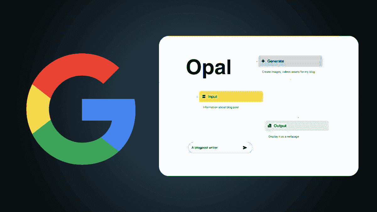 گسترش ابزار هوش مصنوعی Opal گوگل برای ساخت اپلیکیشن بدون کدنویسی در ۱۶۰ کشور