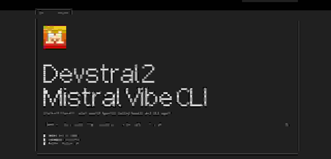 میسترال مدل‌های کدنویسی قدرتمند Devstral 2 و Vibe CLI را معرفی کرد
