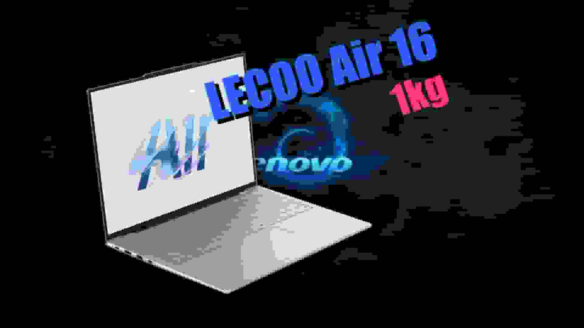 لنوو Lecoo Air 16 معرفی شد؛ سبکترین لپتاپ ۱۶ اینچی جهان با وزن ۱ کیلوگرم